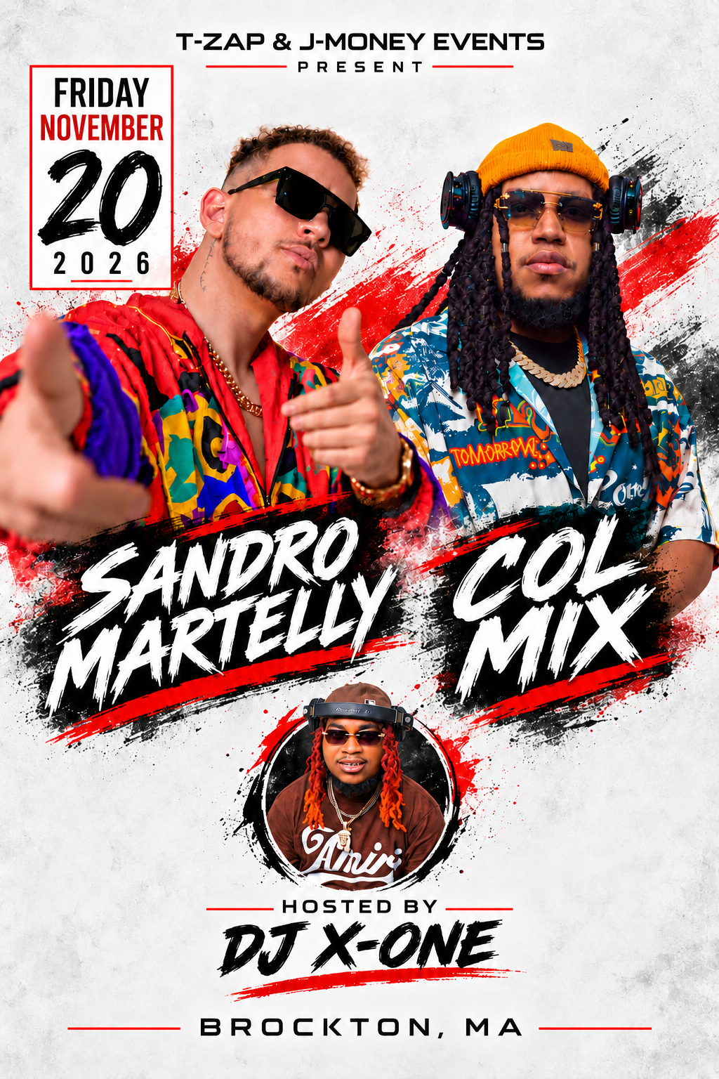 T-ZAP and J-Money Events present Sandro Martelly and Col Mix, hosted by DJ X-ONE, Friday November 20, 2026 in Brockton, Massachusetts